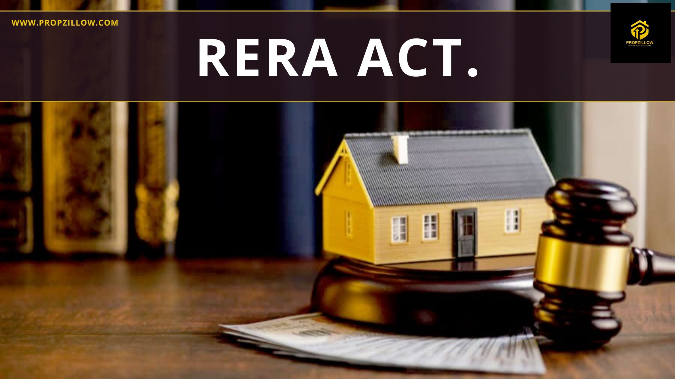 RERA ACT. ENACTED 2016